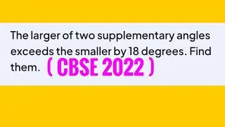 The larger of two supplementary angles exceeds the smaller by18&bull; Find the angles. #class10maths#pyq