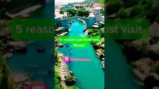 5 reasons you MUST visit Mostar | Bosnia and Herzegovina