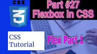 CSS Tutorial for beginner ||  Flexbox in CSS || Web development || Tutorial #39