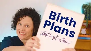 What does a Birth Plan Do? | From a Labor Nurse