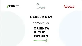 CAREER DAY - Orienta il tuo Futuro | I.I.S. Il Tagliamento & Cluster COMET - 5 Dicembre 2024