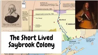 Saybrook: The Short Lived Colony with Big Plans