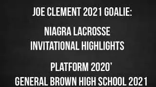 Joe Clement 2021 Goalie, Niagara Invitational highlights, Platform 2020, General Brown HS
