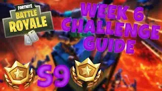 HOW TO COMPLETE ALL WEEK 6 CHALLENGES &ndash; SEASON 9 | FORTNITE BATTLE ROYALE TIPS/TUTORIALS