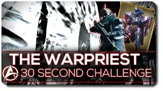 Destiny: Warpriest Challenge 