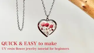 Valentine&rsquo;s Day Gift Idea | UV Resin Flower Jewelry Tutorial for Beginners | Heart Resin Necklace
