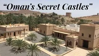 Exploring the Secrets of Oman's Historic Castles Part 19