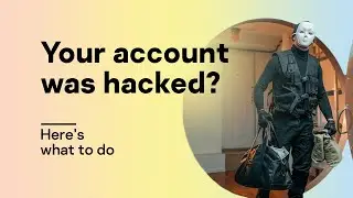 Your account was hacked? Here&rsquo;s what to do