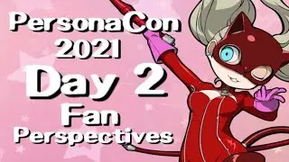 PersonaCon 2021 w/ MagicMaddie + pigdude: Day 2 - Fan Perspectives