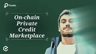 Pareto: Customizable On-Chain Private Credit Marketplace - Matteo Pandolfi. Ep. 613