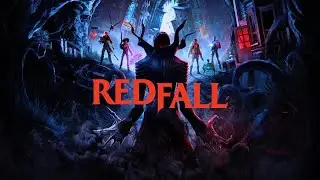 A New Hunt Begins! | Redfall (Episode 1)