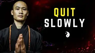 Spiritual Awake People Quit These Things Slowly - shi heng yi