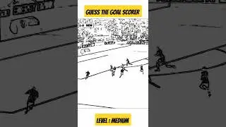 Guess the Goal Scorer ? #shorts #football #quizfootball #soccergoal #soccer #goals #goalfootball