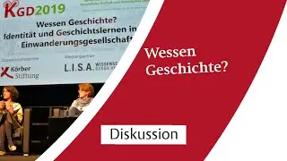 Identit&auml;t und historisches Lernen in der Einwanderungsgesellschaft &ndash; Podium (2019)