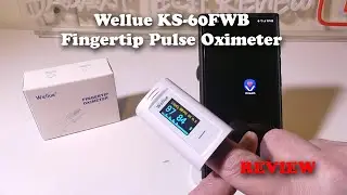 Wellue KS-60FWB Fingertip Pulse Oximeter REVIEW