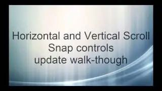 Unity UI Extensions - Horizontal & Vertical Scroll Snap 1.2 update