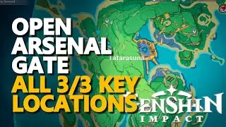 Open Arsenal Gate Genshin Impact 3/3 Keys