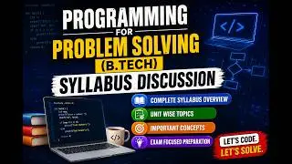 Programming for problem solving (B.TECH) SYLABUS DISCUSSION