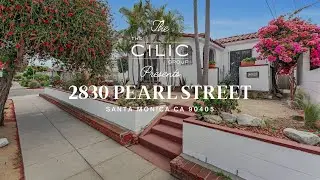 The Cilic Group Presents 2830 Pearl Street | Santa Monica CA 90405 | $1,995,000