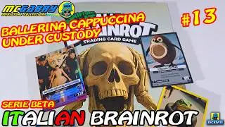 SKIFIDOL ITALIAN BRAINROT BETA SERIE N.13 BALLERINA CAPPUCCINA UNDER CUSTODY-UNBOXING BRAINROT CARDS