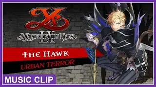Ys IX: Monstrum Nox - Music Clip: Hawk (PS5)