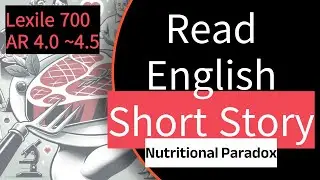 📖 English Short Story 👁&zwj;🗨 Nutritional Paradox / Lexile 700 *Vertical Video*