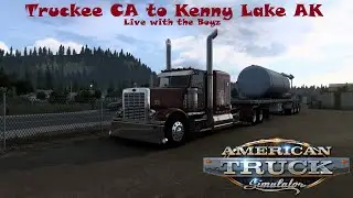 American Truck Simulator [Truckee CA to Kenny Lake AK][Live Stream] Custom Haterbilt 379