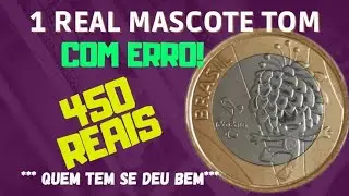 Moeda de 1 Real MASCOTE TOM com ERRO! Vale 450 reais!