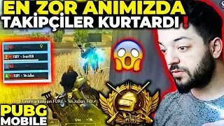 EN ZOR ANIMIZDA TAKİPÇİLER KURTARDI !! PUBG Mobile