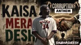 DESH VIDESH - Shubhasheesh | Official Music Video (Anti Corruption anthem 2025)