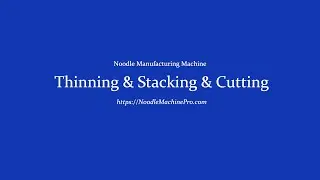 Automatic Multi Layer Dough Stacking & Wonton Skin Cutting    6 Stage Noodle Machine Workflow
