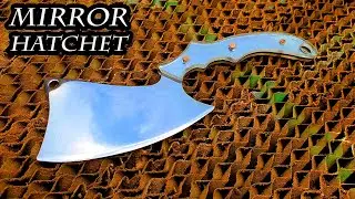 Mirror Hatchet Making - CLEAVER