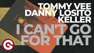 TOMMY VEE - Can't Go For That (Engaging Remix) | Lyrics