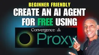 How to Create An Ai Agent FOR FREE Using Convergence Proxy 2025 (Beginner Friendly)