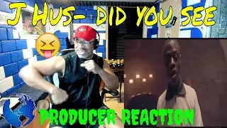 J Hus   Did You See Official Video - Producer Reaction
