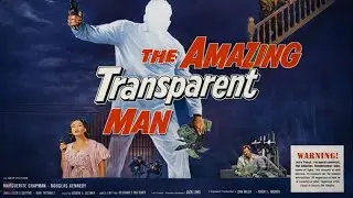 The Amazing Transparent Man (1960, USA, sci-fi / crime / exploitation) #oldmovie #invisibleman