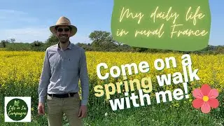 Spring walk in the French countryside around my house -  My Daily Life in Rural France - Ep 26