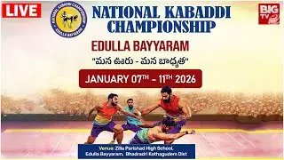 National Kabaddi Championship 🔴LIVE : Eddula Bayyaram | Bhadradri Kothagudem | BIG TV