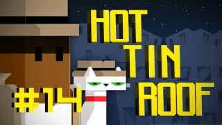 Case Closed - Neill Plays: Hot Tin Roof #14