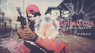 GTA V:  REMEMBER OLD TIMES | CriisCros |