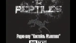 The Reptiles Guest Mix For Big Beat Radio Show