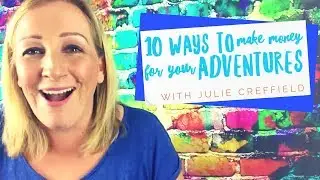 10 Ways To Make Money For Your Adventures