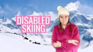 SKIING WITH A DISABILITY  -  How to Ski with CVI & Right Hemiplegia