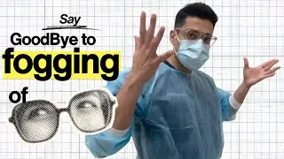 How to Avoid Fogging of Glasses as a Dentist
