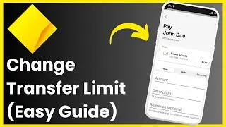How to Change Payment Limit in Commonwealth Bank