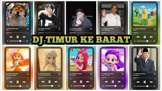DJ TIMUR KE BARAT Obit, Miawaug, Windah, Jokowi, Prabowo, Noob, Orange Amber, Red Ruby, dll