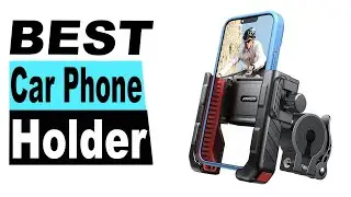 TOP 5 Best Car Phone Holder 2024