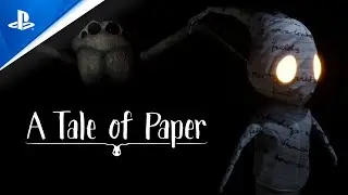 A Tale of Paper - Tr&aacute;iler PS4 de lanzamiento | PlayStation Espa&ntilde;a