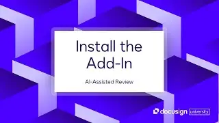 Docusign AI-Assisted Review: Install the Add-In