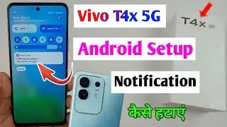 How to remove Android setup notification vivo t4x /vivo t4x me android setup notification band kare